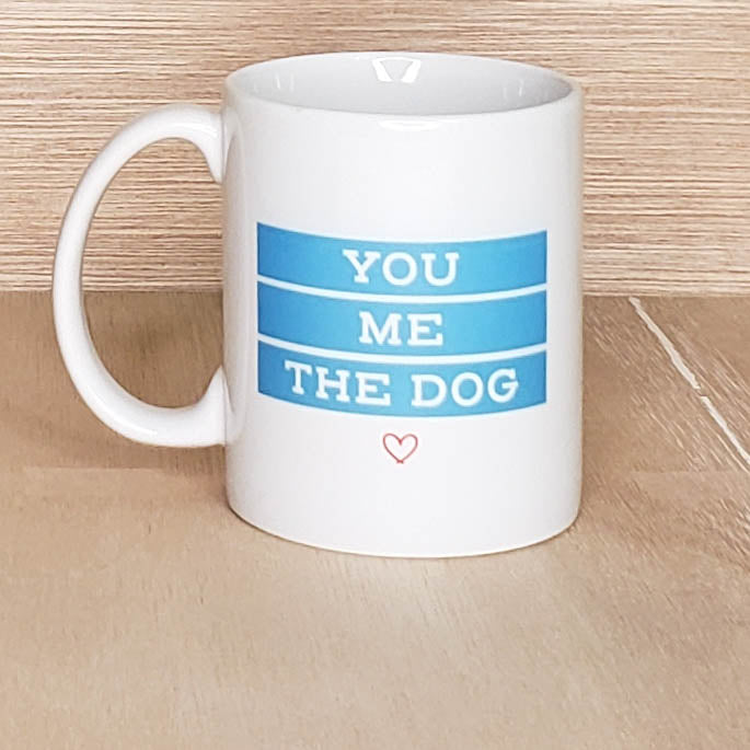 You, Me and the Dog mug (blue)
